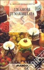 Un amore di marmellata