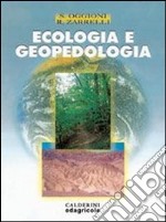 Ecologia e geopedologia. Per le Scuole superiori