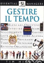 Gestire il tempo libro