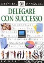 Delegare con successo libro