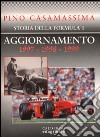 Storia della Formula 1. Aggiornamento 1997-1998-1999 libro di Casamassima Pino