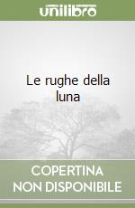 Le rughe della luna