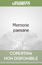 Memorie paesane libro