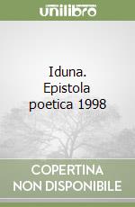 Iduna. Epistola poetica 1998 libro