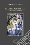 La cella del monaco. L'enneagramma raccontato libro di Eguez Maria Luisa