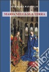 Maria nella sua terra libro di Pandolfi Barbara