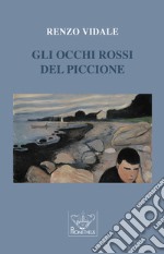 Gli occhi rossi del piccione libro