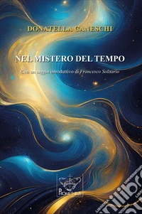 Nel mistero del tempo. Con QRcode con musica libro