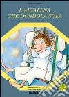 L'altalena che dondola sola libro