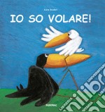 Io so volare! libro