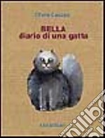 Bella. Diario di una gatta libro