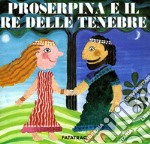 Proserpina e il re delle tenebre libro