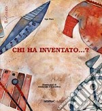 Chi ha inventato... ? libro