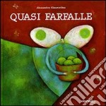 Quasi farfalle libro