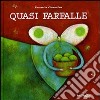 Quasi farfalle libro