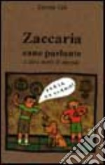 Zaccaria cane parlante e altre storie di animali libro