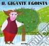 Il gigante egoista libro