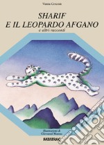 Sharif e il leopardo afgano libro