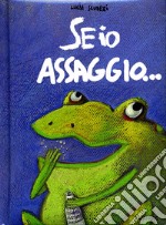 Se io assaggio... libro