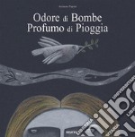 Odore di bombe profumo di pioggia libro