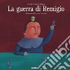 La guerra di Remigio libro