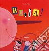 Bugia! Ediz. illustrata libro