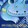 Una casa per il mostro. Ediz. illustrata libro