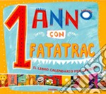 1 anno con Fatatrac. Il libro calendario per bambini (2012). Con stickers