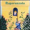 Raperonzolo. Ediz. illustrata libro