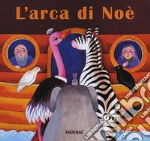 L'Arca di Noè. Ediz. illustrata libro