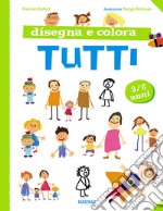 Disegna e colora tutti libro