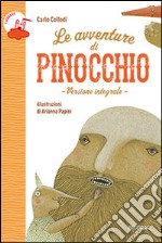 Le avventure di Pinocchio. Ediz. integrale libro