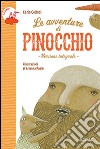 Le avventure di Pinocchio. Ediz. integrale libro di Collodi Carlo