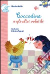 Coccodina e gli altri volatili libro di Ivaldo Massimo