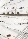 Il volo di Sara libro