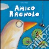 Amico ragnolo libro