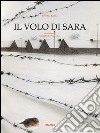 Il volo di Sara libro