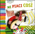 Mi piaci così