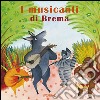 I musicanti di Brema libro