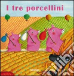 I tre porcellini libro