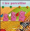 I tre porcellini libro