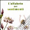 L'alfabeto dei sentimenti libro