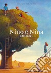 Nino e Nina. Tutto l'anno libro