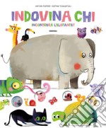 Indovina chi incontrerà l'elefante? libro