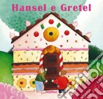 Hansel e Gretel. Ediz. a colori