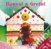 Hansel e Gretel. Ediz. a colori libro