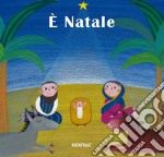 È Natale. Ediz. a colori libro