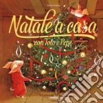 Natale a casa con Toto e Pepe. Ediz. a colori libro