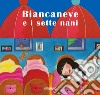 Biancaneve e i sette nani libro