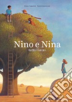 Nino e Nina. Tutto l'anno libro